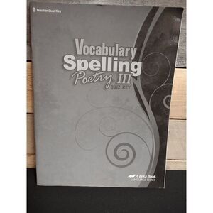 A Beka Language Series Vocabulary Spelling Poetry III Teacher Quiz Key 5th Ed.